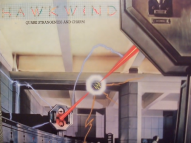 Hawkwind – Quark, Strangeness & Charm
