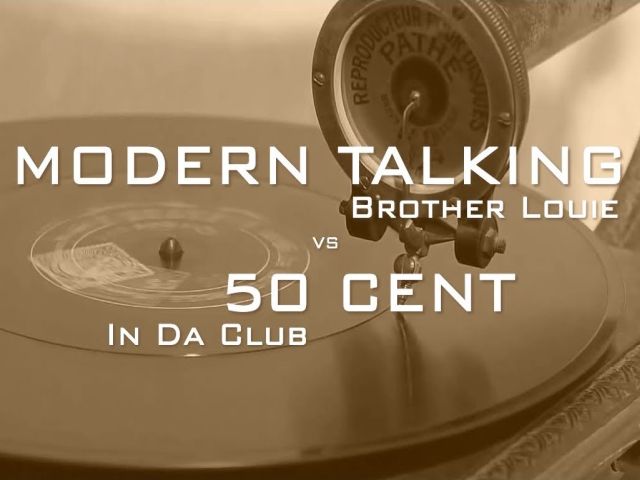 Modern Talking & 50 Cent - Brother Louie