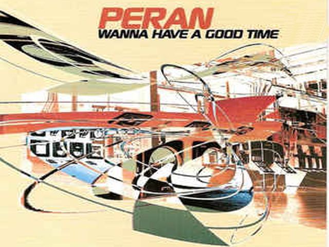 Peran - Wanna Have a Good Time