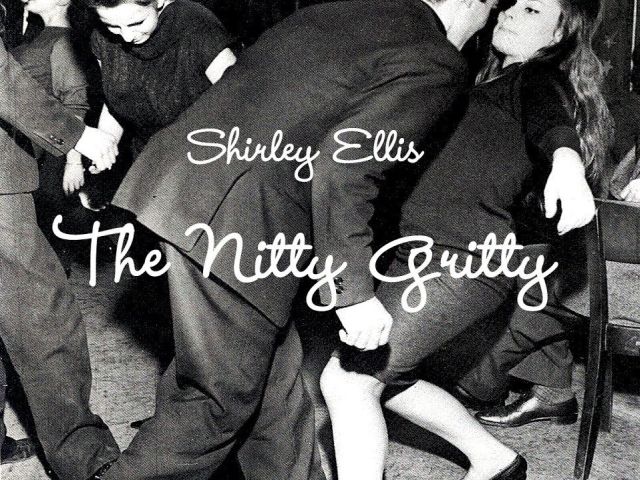 Shirley Ellis - The Nitty Gritty