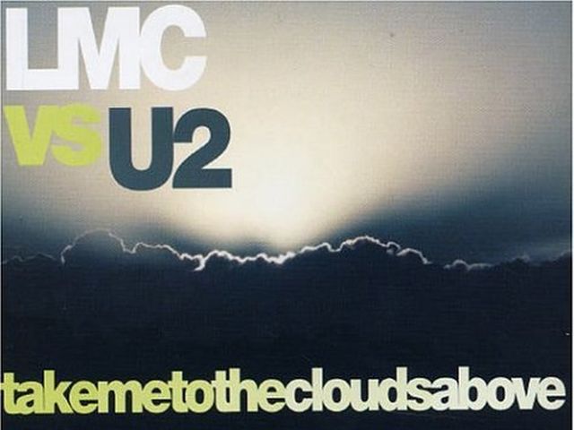 LMC vs U2 - Take Me To The Clouds Above