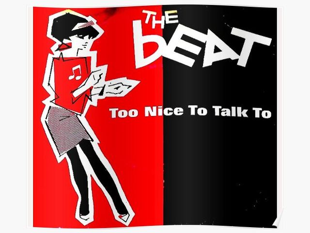 The Beat - Too Nice To Talk To