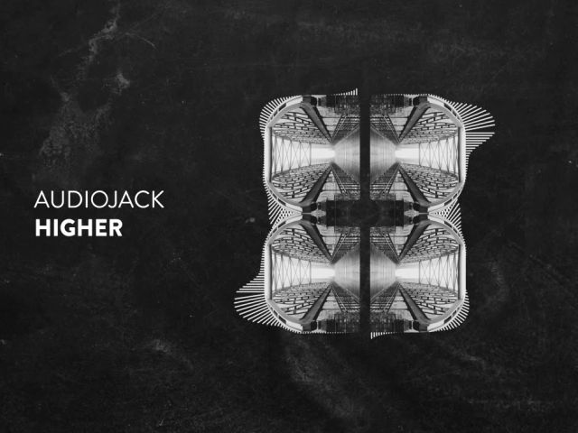 Audiojack - Higher