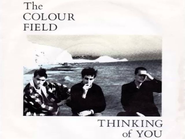 The Colourfield - Thinking of You