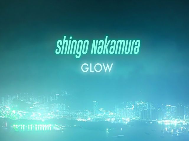 Shingo Nakamura - Glow