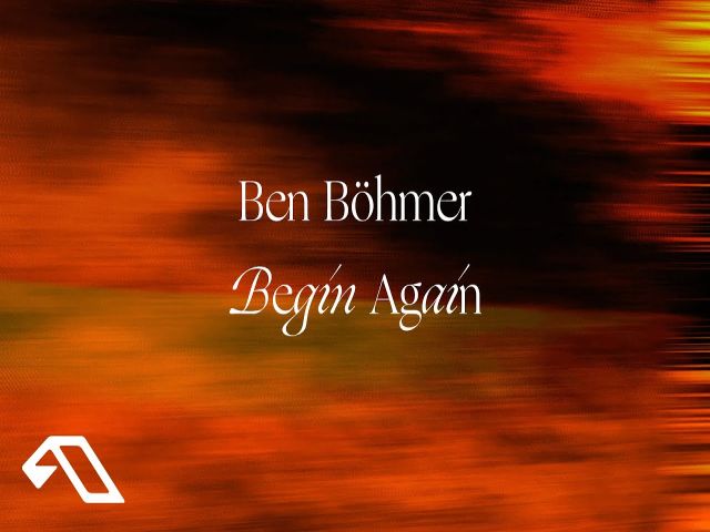 Ben Böhmer - Begin Again