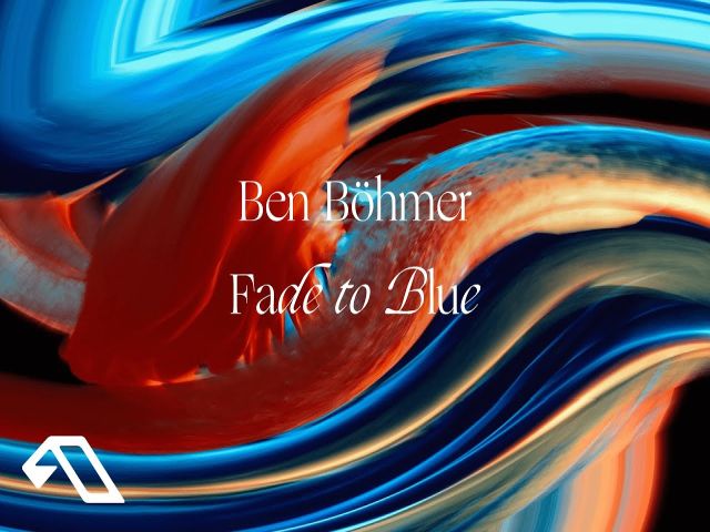 Ben Böhmer - Fade to Blue