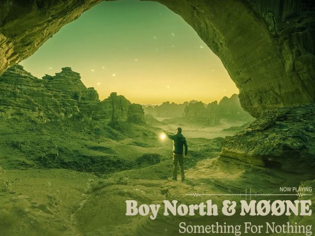Boy North &amp; MØØNE - Something For Nothing