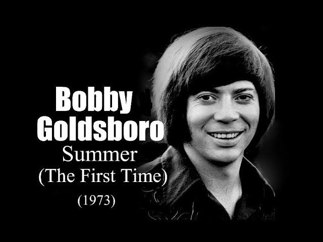 Bobby Goldsboro - Summer The First Time
