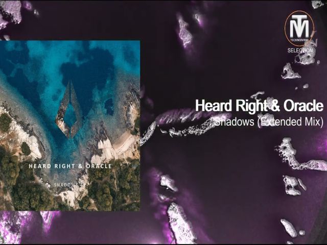 Heard Right & Oracle - Shadows