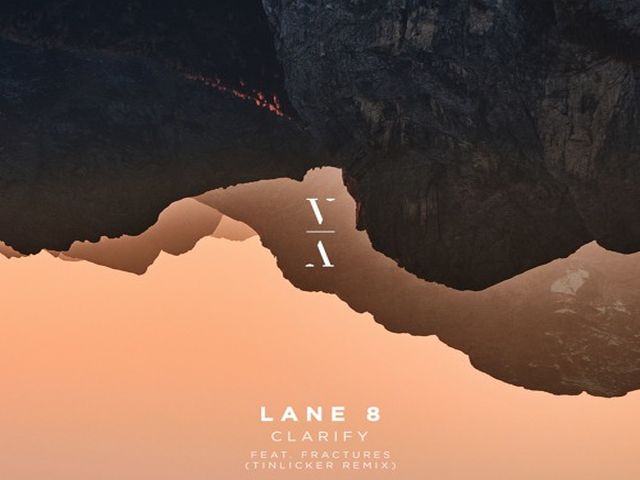 Lane 8 - Clarify ft. Fractures (Tinlicker Remix)