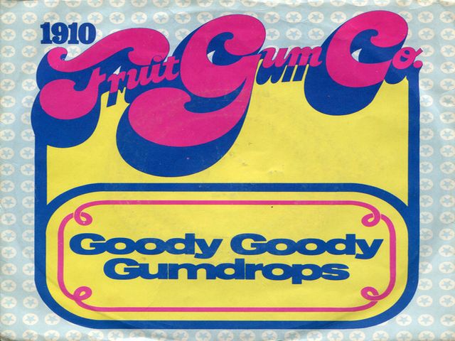 1910 Fruit Gum Company - Goody Goody Gumdrops
